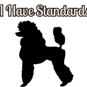 EarBobs I Have Standards (Poodle) Tee Pink MD