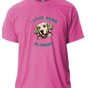 EarBobs I Love Dumb Blonds Shirt Pink Small